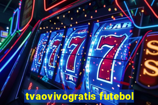 tvaovivogratis futebol